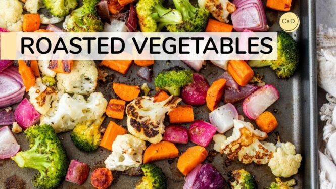 ROASTED VEGETABLES | easy oven roasted recipe